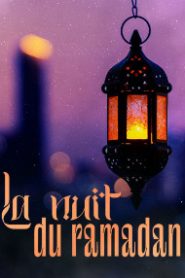 La nuit du Ramadan 2024