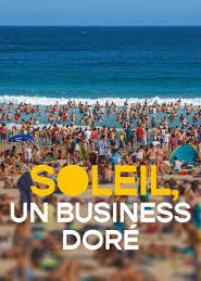 Soleil, un business doré