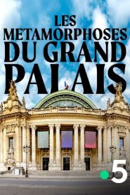 Les Métamorphoses du Grand Palais